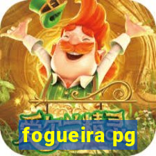 fogueira pg